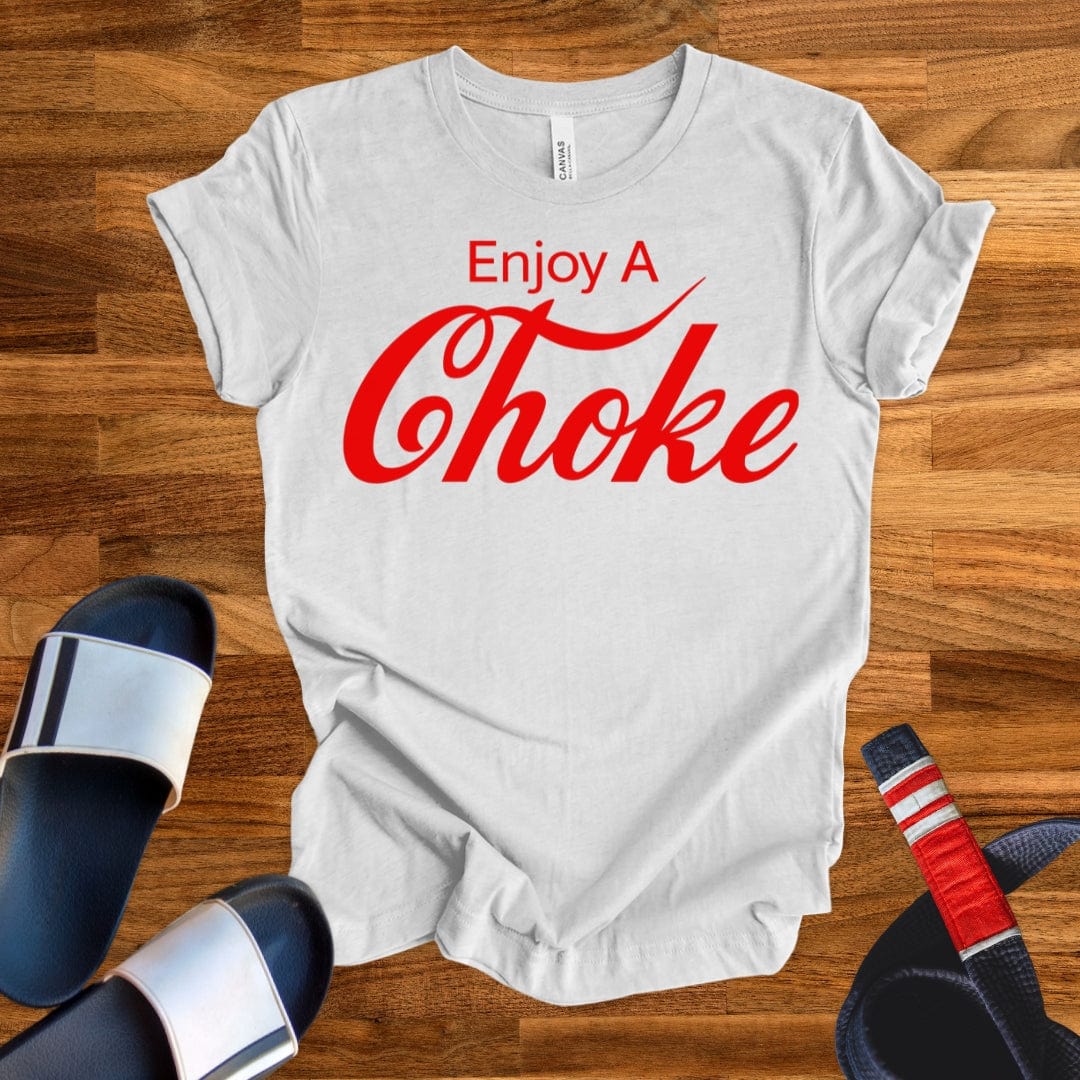 Enjoy A Choke T-Shirt