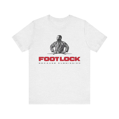 Foot Lock: Because Submission T-Shirt