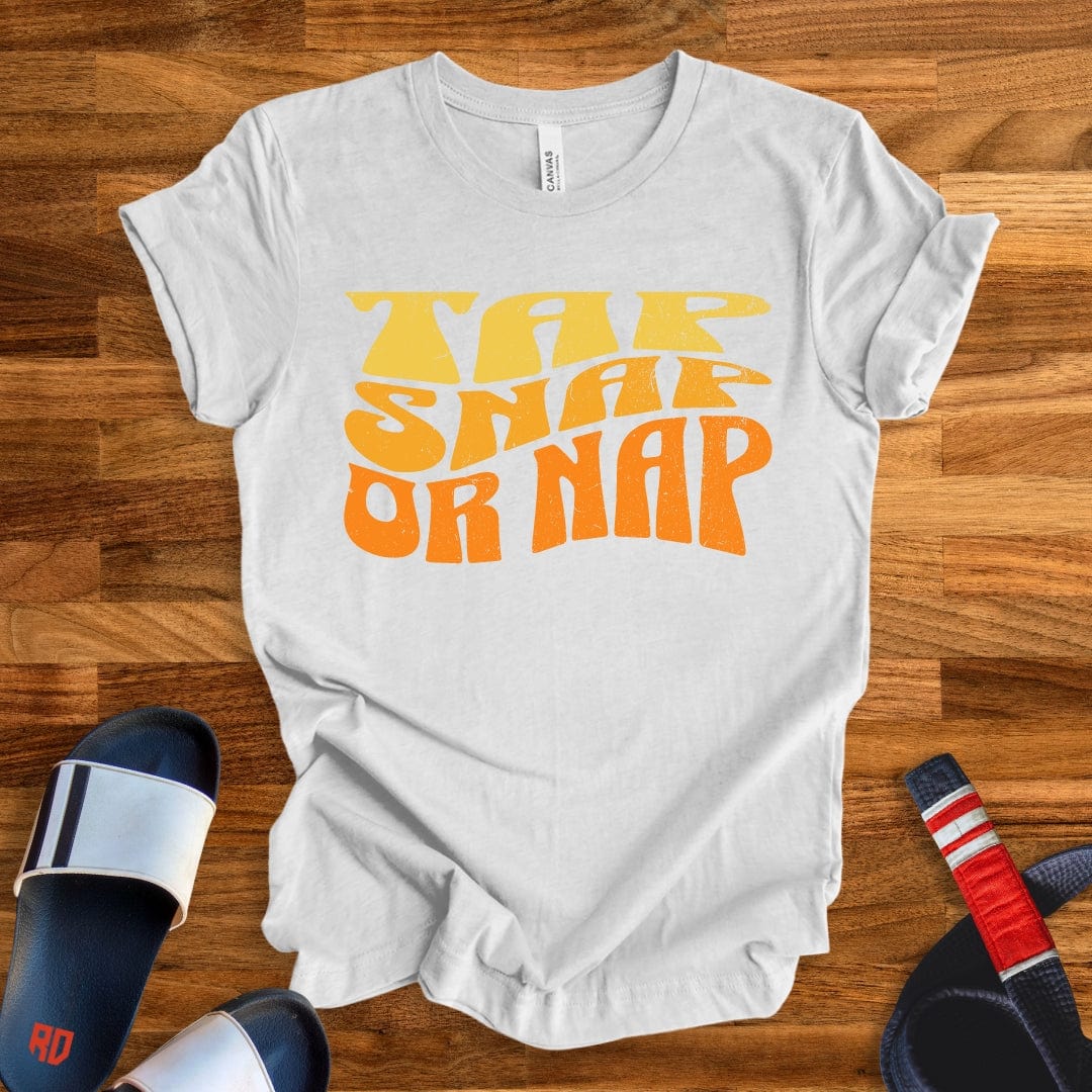 Tap Snap Or Nap T-Shirt