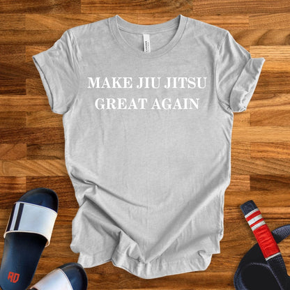 Make Jiu Jitsu Great Again T-Shirt