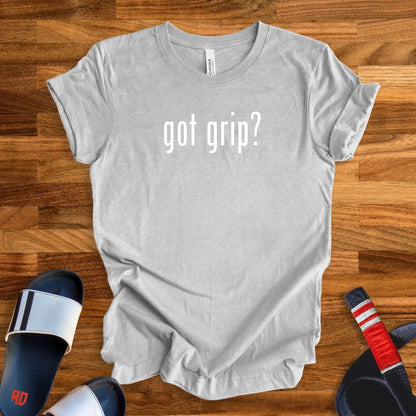 Got Grip T-Shirt