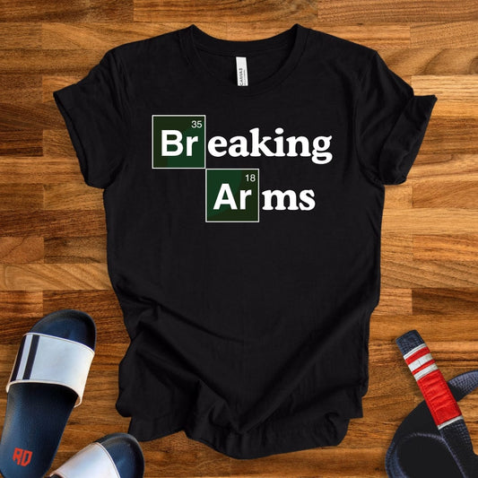 Breaking Arms T-Shirt