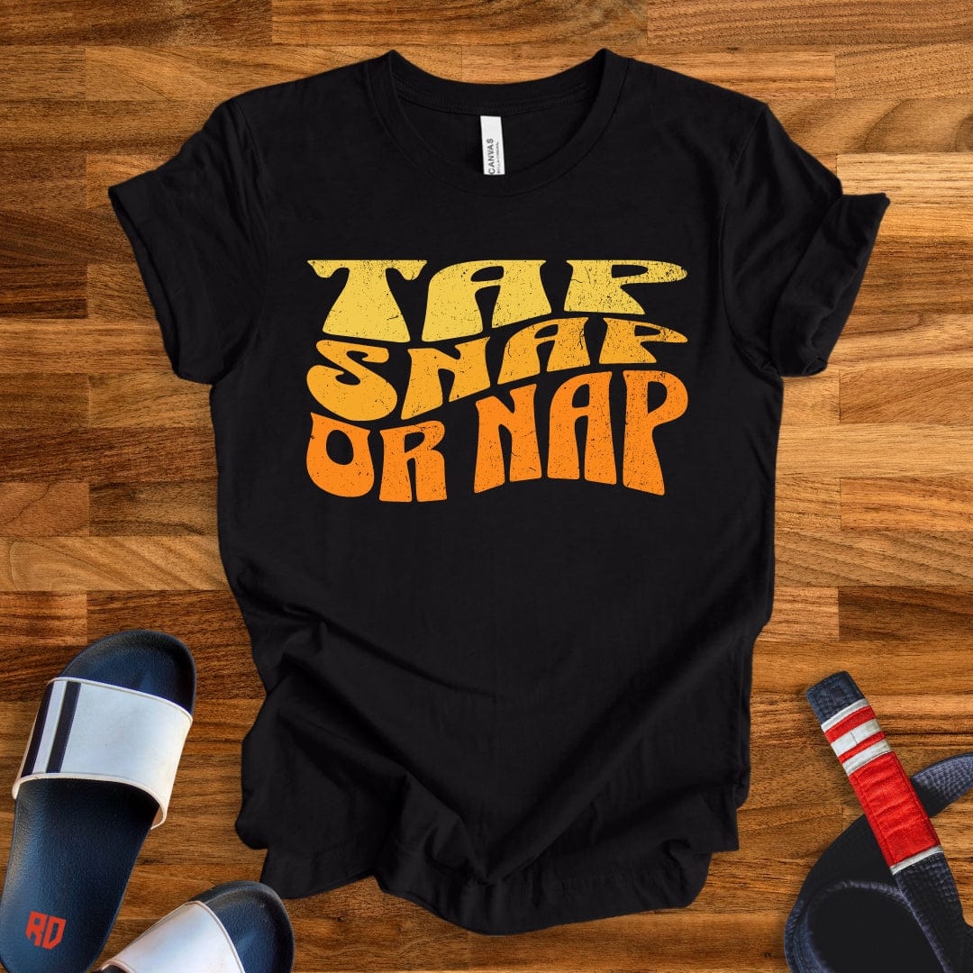 Tap Snap Or Nap T-Shirt