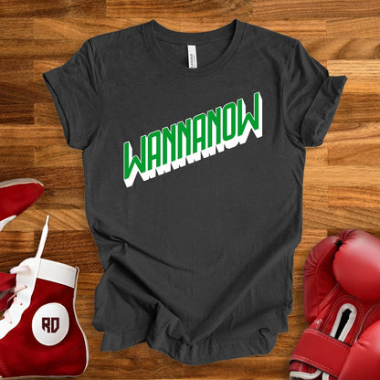 Wannanow T-Shirt