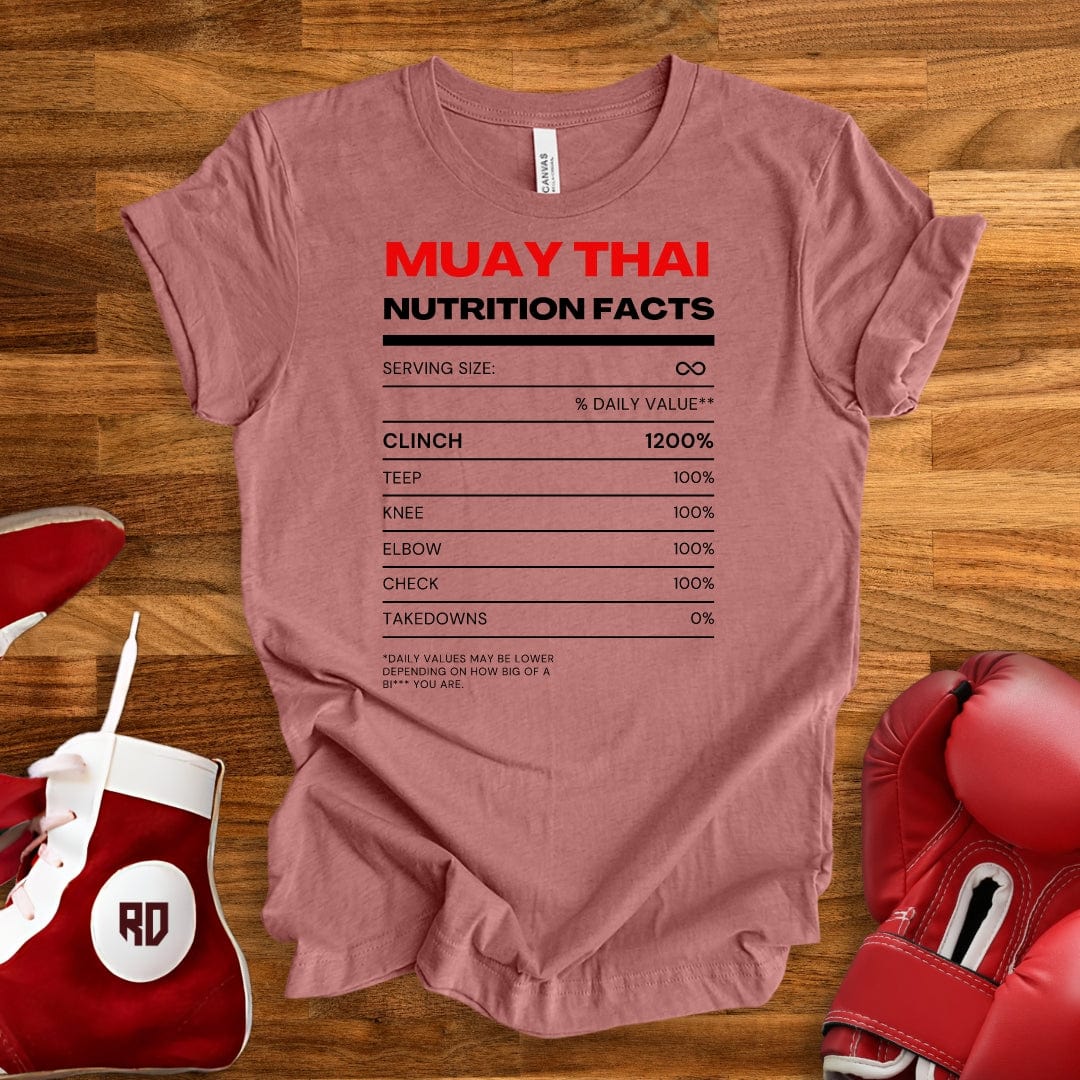 Muay Thai Nutrition Facts T-Shirt