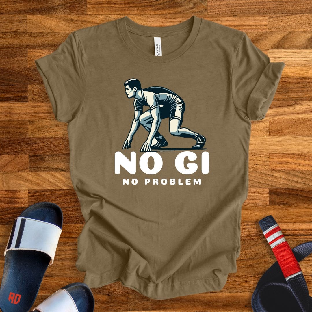 No Gi No Problem T-Shirt