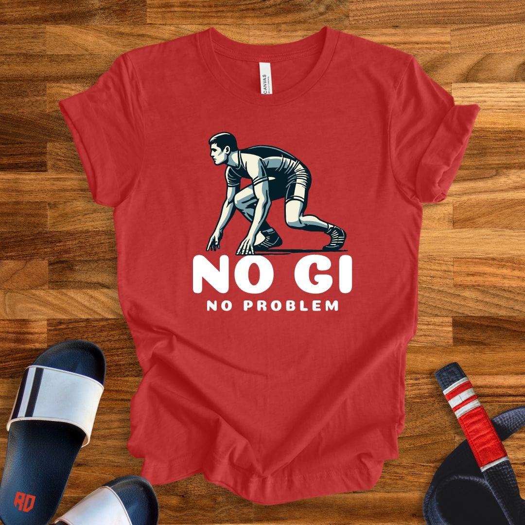 No Gi No Problem T-Shirt