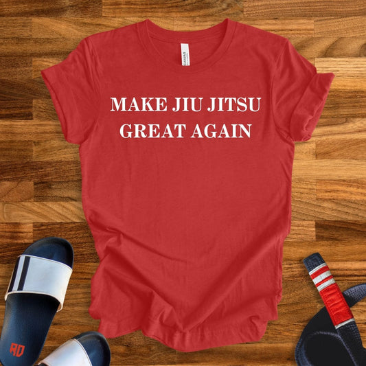 Make Jiu Jitsu Great Again T-Shirt