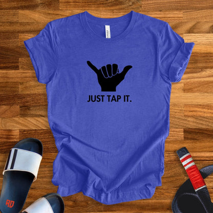 Just Tap It T-Shirt